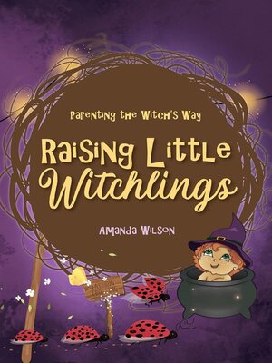 cover image of Raising Little Witchlings